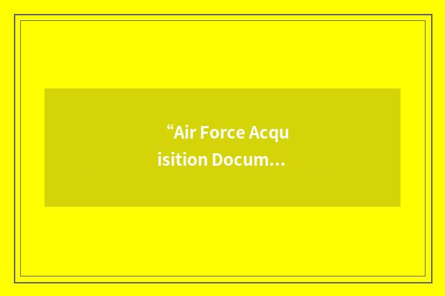 “Air Force Acquisition Document”缩略