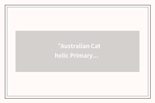 “Australian Catholic Primary Principals' Association”缩略