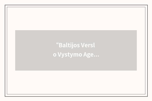 “Baltijos Verslo Vystymo Agentura”缩略