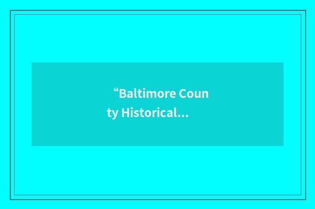 “Baltimore County Historical Society”缩略