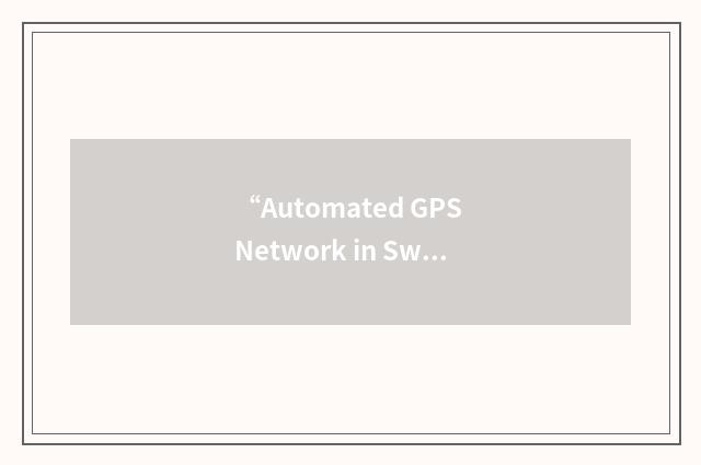 “Automated GPS Network in Switzerland”缩略