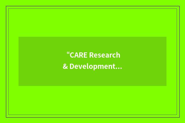 “CARE Research & Development Laboratory”缩略
