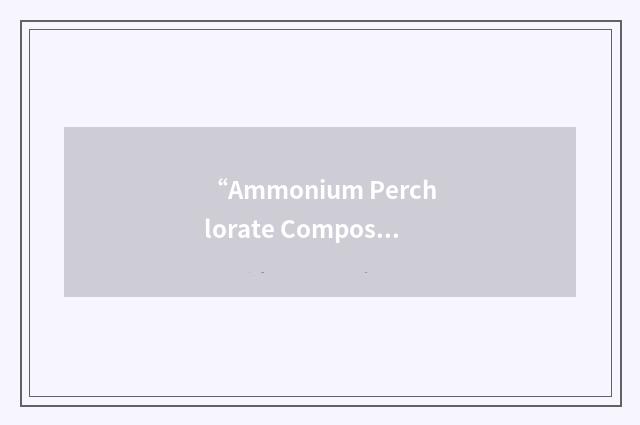 “Ammonium Perchlorate Composite Propellant”缩略