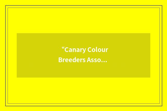 “Canary Colour Breeders Association”缩略