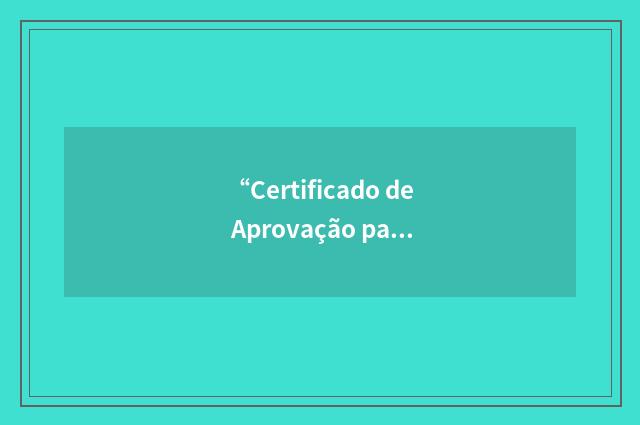 “Certificado de Aprovação para Destinação de Resíduos Industriais”缩略