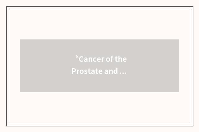 “Cancer of the Prostate and Brain”缩略
