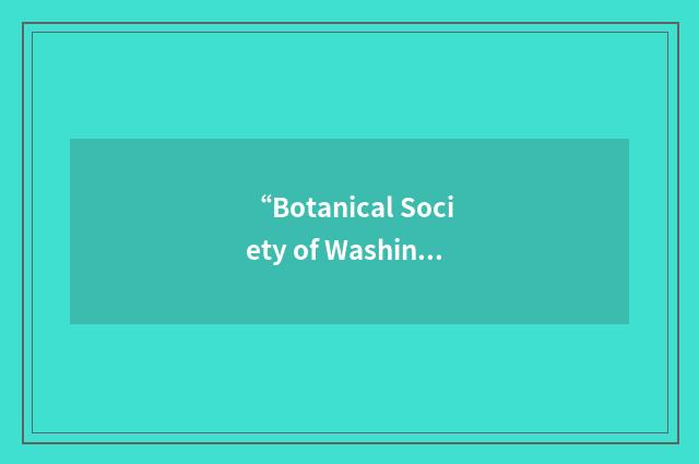 “Botanical Society of Washington”缩略