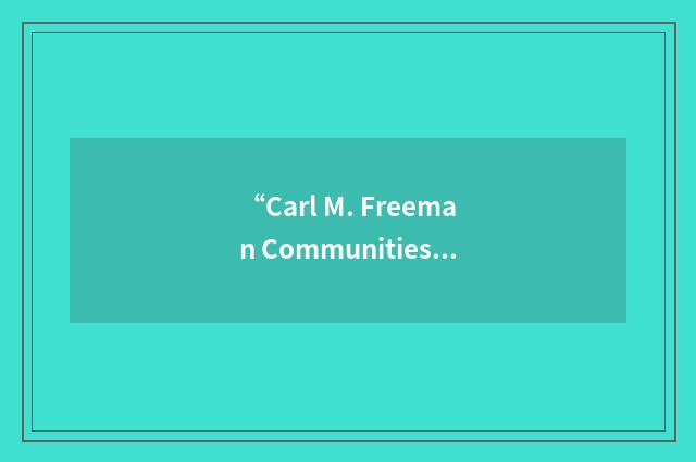 “Carl M. Freeman Communities”缩略
