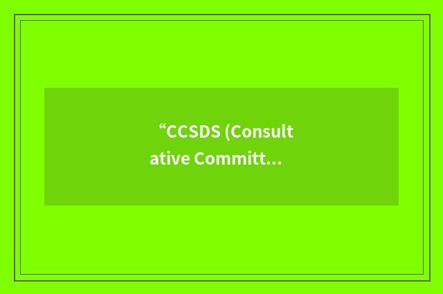 “CCSDS (Consultative Committee for Space Data Systems) File Delivery Protocol Re