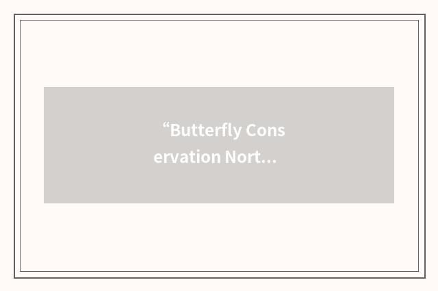 “Butterfly Conservation Northern Ireland”缩略