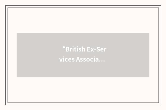 “British Ex-Services Association Inc.”缩略