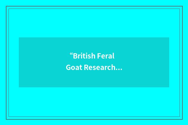 “British Feral Goat Research Group”缩略