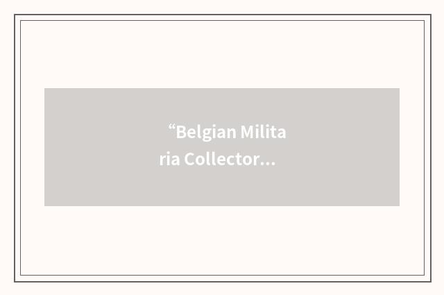 “Belgian Militaria Collectors Association”缩略