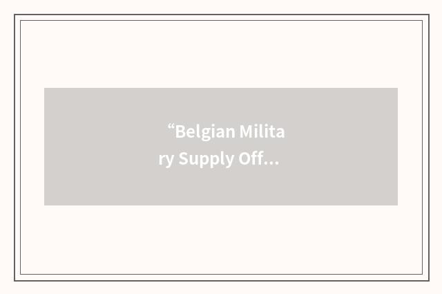 “Belgian Military Supply Office”缩略