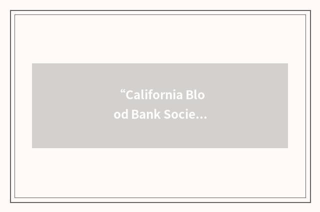 “California Blood Bank Society”缩略