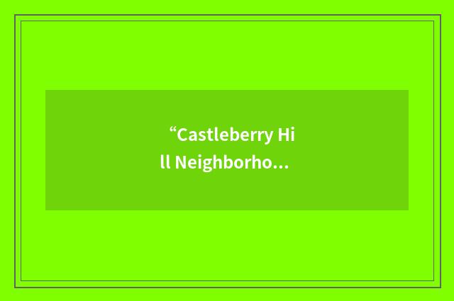“Castleberry Hill Neighborhood Association”缩略