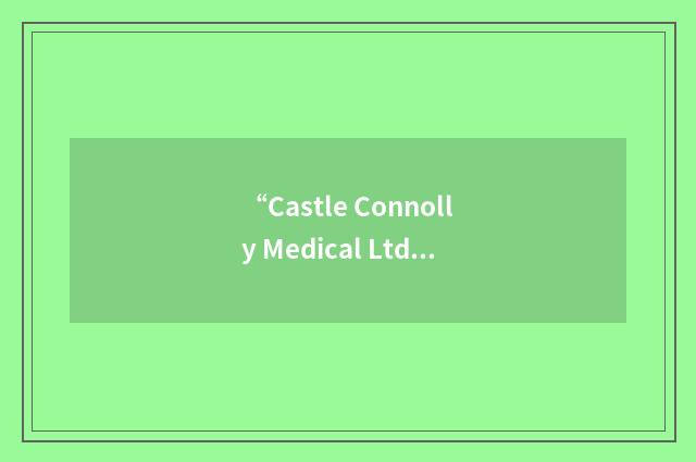 “Castle Connolly Medical Ltd.”缩略
