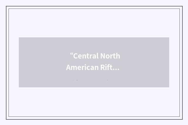 “Central North American Rift System”缩略