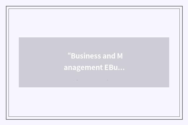 “Business and Management EBusiness Systems”缩略