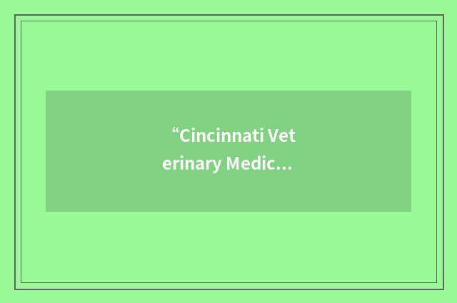 “Cincinnati Veterinary Medical Association”缩略