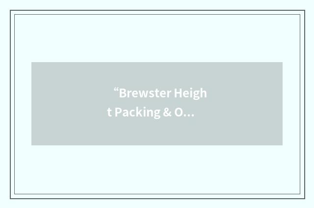“Brewster Height Packing & Orchards”缩略