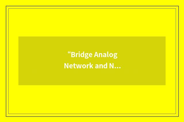 “Bridge Analog Network and Node Analyzer”缩略