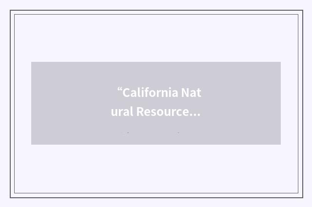 “California Natural Resources Agency”缩略