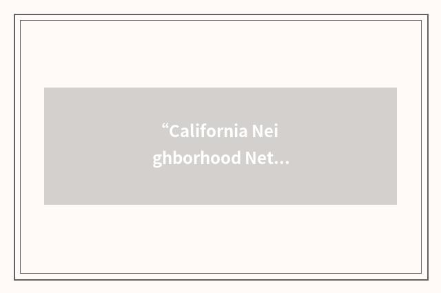 “California Neighborhood Networks Consortium”缩略