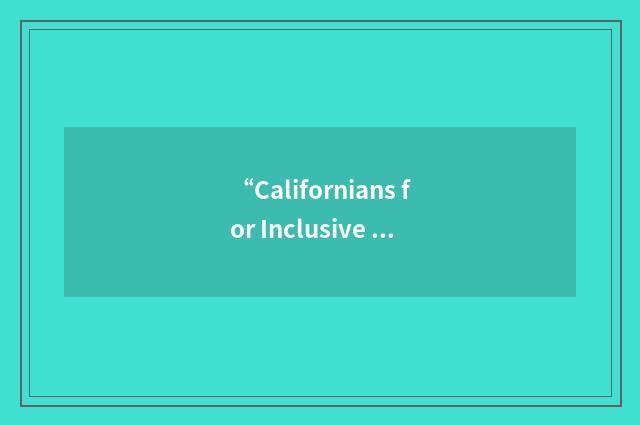 “Californians for Inclusive Schools”缩略