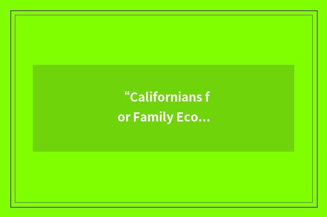 “Californians for Family Economic Self Sufficiency”缩略
