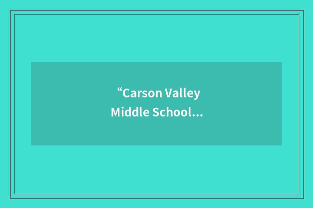 “Carson Valley Middle School”缩略