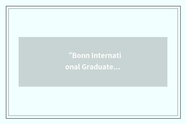“Bonn International Graduate School”缩略