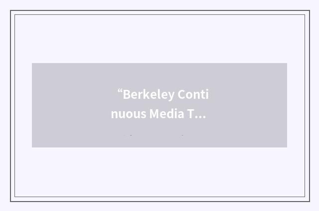 “Berkeley Continuous Media Toolkit”缩略