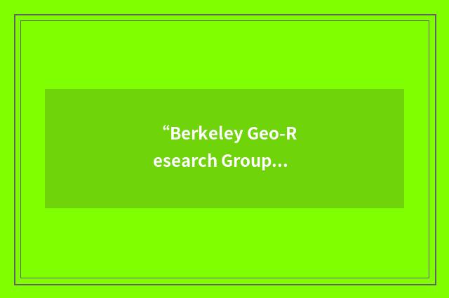 “Berkeley Geo-Research Group”缩略