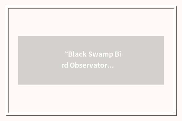 “Black Swamp Bird Observatory”缩略