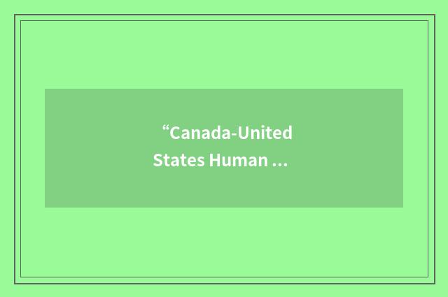 “Canada-United States Human Rights Information and Documentation”缩略