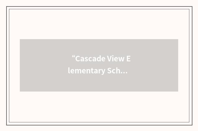 “Cascade View Elementary School”缩略