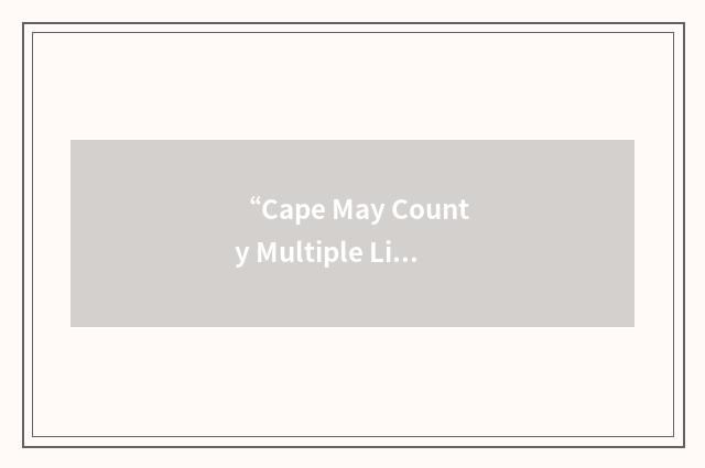 “Cape May County Multiple Listing Service”缩略