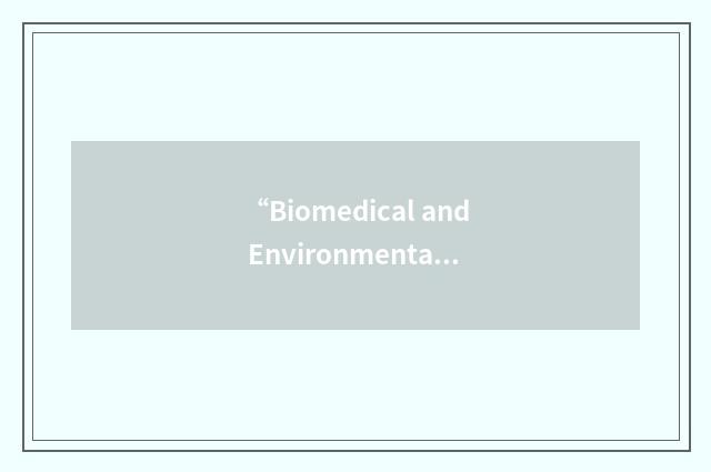 “Biomedical and Environmental Information Analysis”缩略