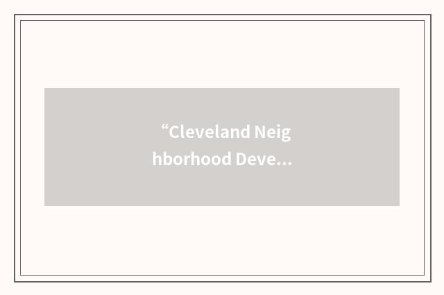 “Cleveland Neighborhood Development Coalition”缩略