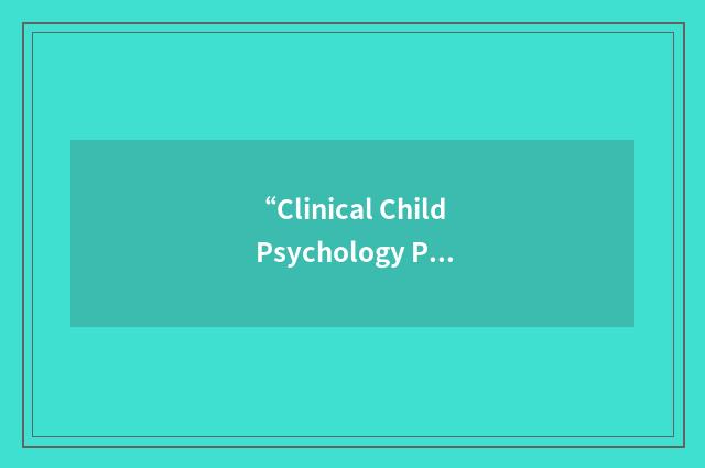 “Clinical Child Psychology Program”缩略