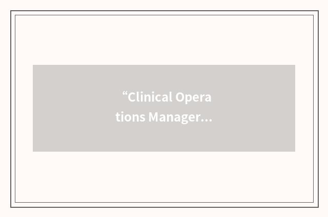 “Clinical Operations Manager”缩略