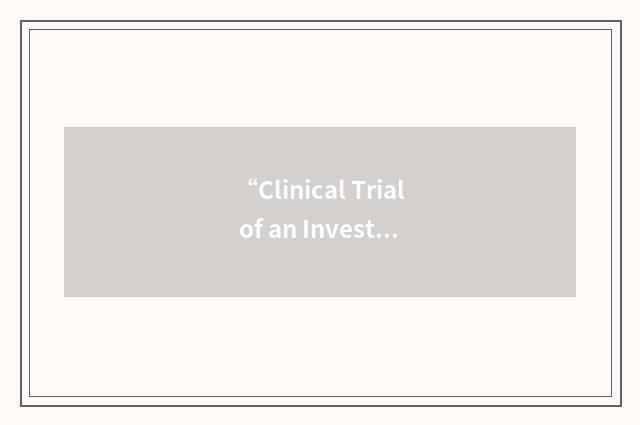 “Clinical Trial of an Investigational Medicinal Product”缩略