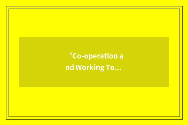 “Co-operation and Working Together”缩略