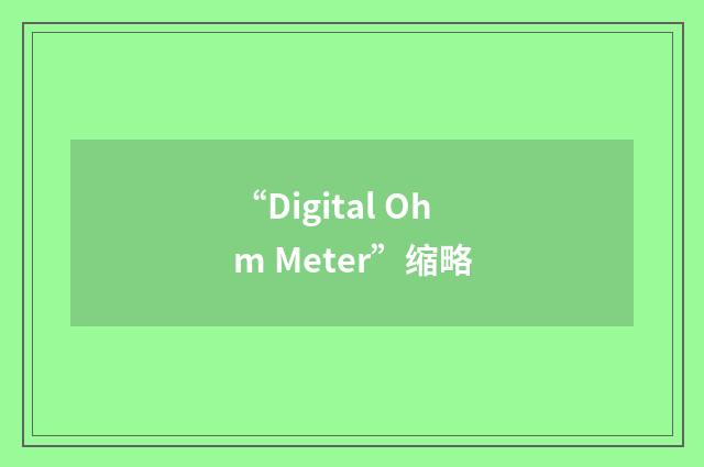 “Digital Ohm Meter”缩略