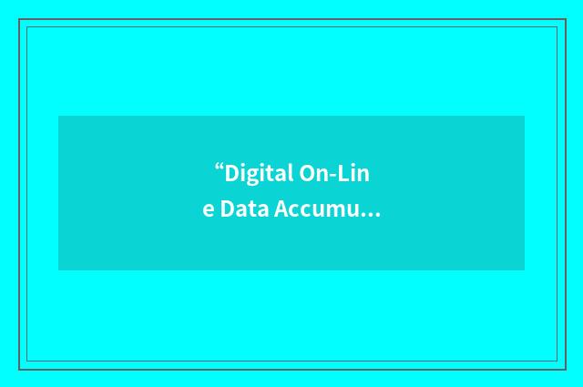 “Digital On-Line Data Accumulation & Distribution Unit Demand Assignment Termina