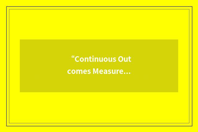 “Continuous Outcomes Measurement Improvement Technique”缩略