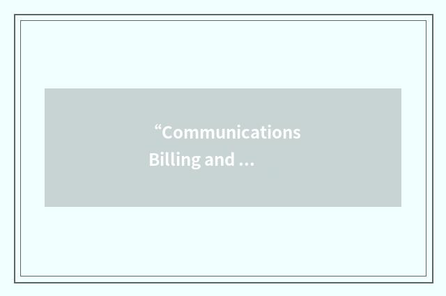 “Communications Billing and Revenue Management”缩略