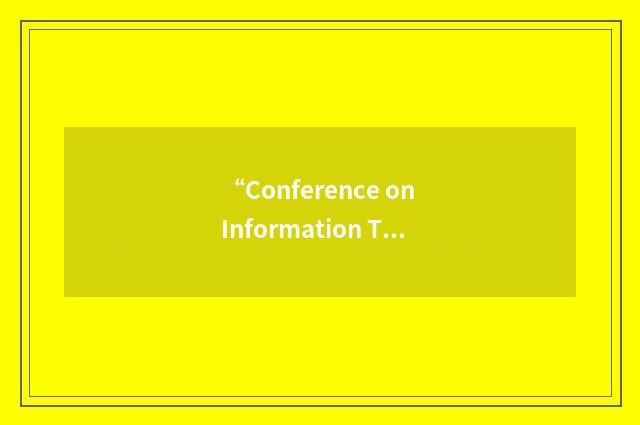 “Conference on Information Technology in Tertiary Education”缩略