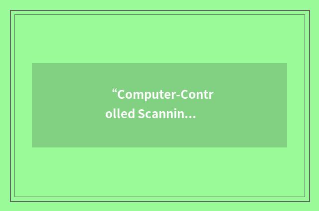 “Computer-Controlled Scanning Electron Microscopy”缩略